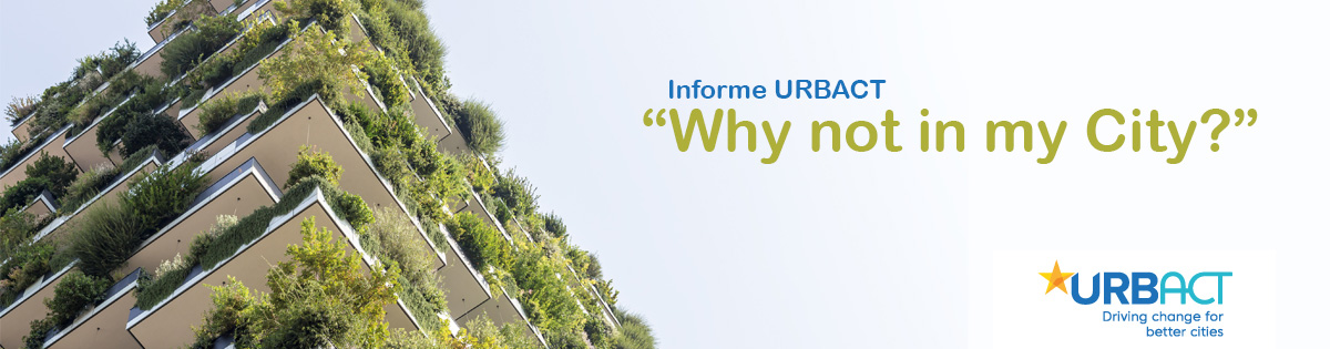 Informe URBACT “Why not in my City?”